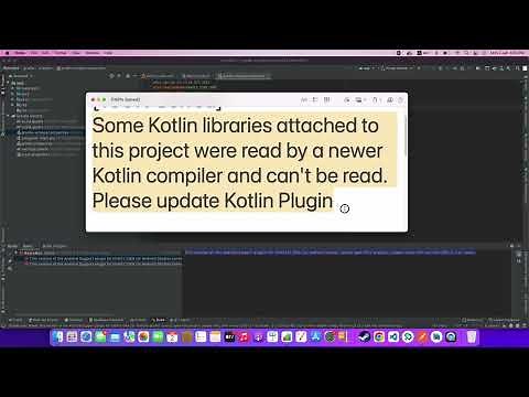 How to Fix Some Kotlin libraries attached to this project were read by a newer Kotlin compiler