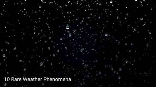 10 Rare Weather Phenomena