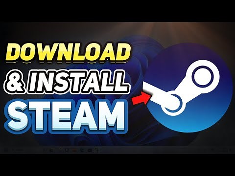 How to Download & Install Steam (Windows 10/11 Tutorial)