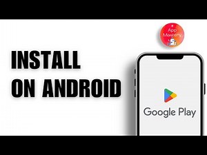 How to Install Google Play Store on Android