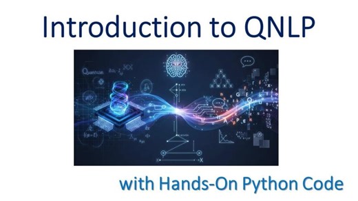 Introduction to Quantum NLP (QNLP) with Hands-On Python Code | Complete Beginner-Friendly Guide