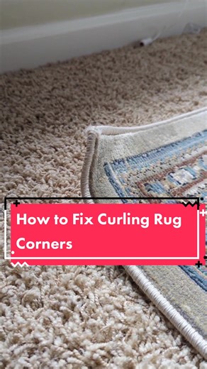 DIY Home Improvement: How to Fix Curling Rug Corners