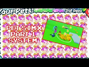 🌞 Uncopylocked Pet Sim X System [PART 1] THE BEST SYSTEM