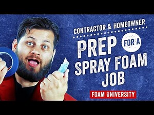 How a Contractor and Homeowner Should Prep for Spray Foam Insulation | Foam University