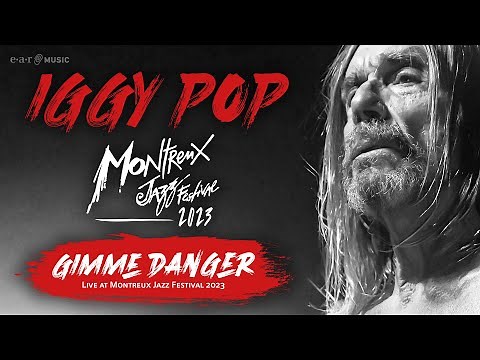 Iggy Pop - Gimme Danger (Live at Montreux Jazz Festival 2023) | Official Video