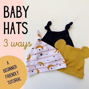 How to Sew a Baby Hat, 3 Ways! A Beginner-Friendly Tutorial — Pin Cut Sew Studio