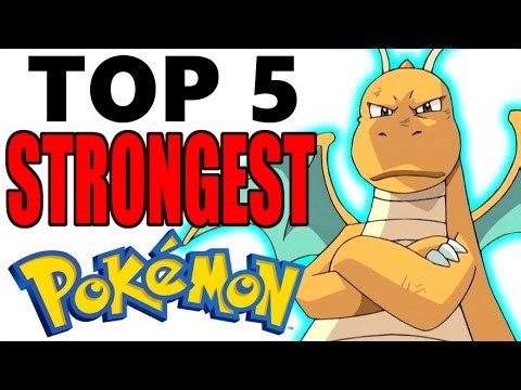 Top 5 Strongest Pokémon of All Time