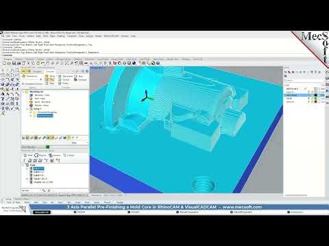 3 Axis Parallel Pre-Finishing a Mold Core