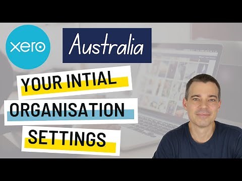 Xero Settings Australia - How to Set Up Your Organisation Settings