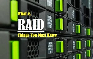 RAID - Types, Implementation, Architecture, Applications and Advantages