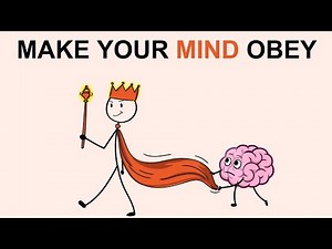 How to Make Your Mind Obey You (Full Guide)