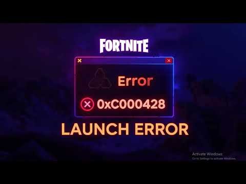 How to fix Fortnite launch error 0xc0000428