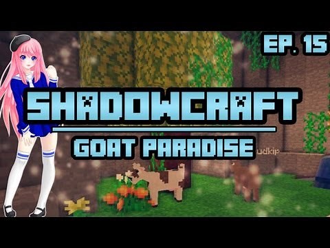 Goat Paradise | ShadowCraft | Ep. 15