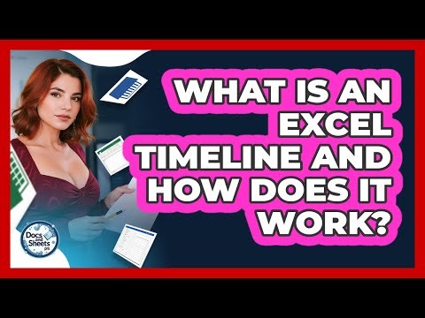 What Is An Excel Timeline And How Does It Work? - Docs and Sheets Pro
