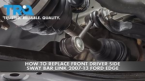 How to Replace Front Drivers Side Sway Bar Link 2007-14 Ford Edge