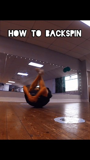 How to Breakdance - Learn the Backspin with Step-by-Step Tutorial