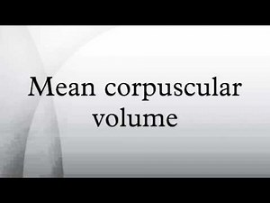 Mean corpuscular volume