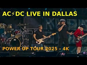 AC/DC LIVE in Dallas – Power Up Tour 2025 | 4K HDR Full Show