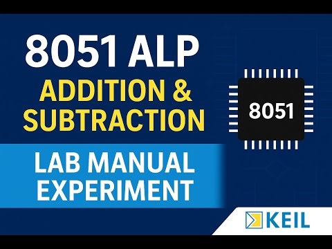 Lab Manual: Addition and Subtraction using 8051 ALP