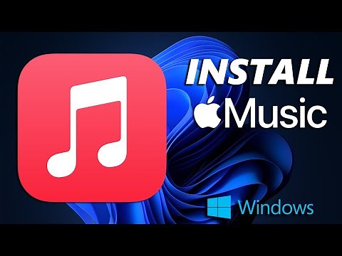 How To Download & Install Apple Music On Windows