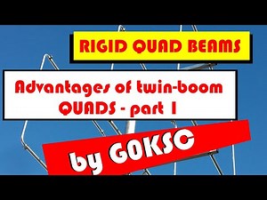 QUAD Beams - Are they better than Yagis? Are thicker 'wires' better?