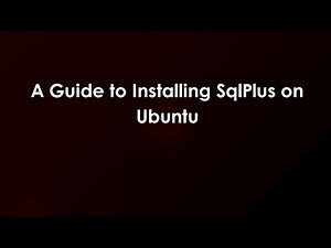 A Guide to Installing SqlPlus on Ubuntu