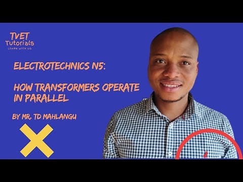 ELECTROTECHNICS N5: How transformers operate in parallel.