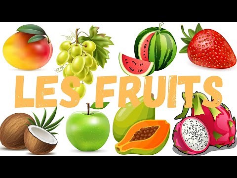 Apprendre les fruits en s'amusant.( français)
