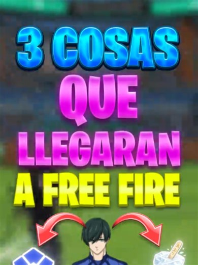 ✅3 COSAS QUE LLEGARAN A FREE FIRE EN LA NUEVA COLABORACION CON BLUE LOCK🔥 #freefire #garenafreefire #novedadesfreefire #bluelock #nagi #isagi #parati #ffviral #gamer