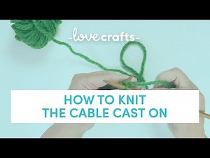 How to Knit | The Cable Cast On