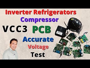 Inverter Refrigerator Universal Compressor and VCC3 PCB Repair When its not working | Embraco
