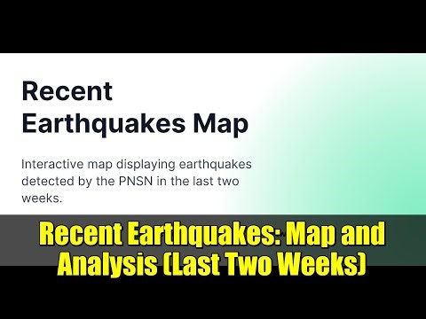 Recent Earthquakes: Map and Analysis (Last Two Weeks)