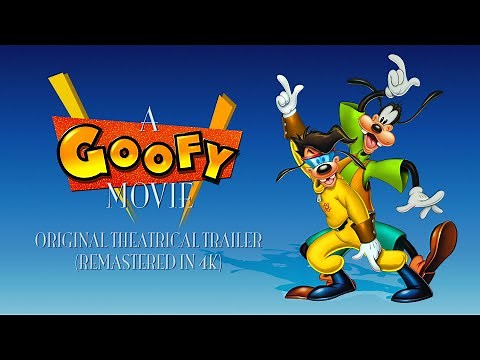 A Goofy Movie - 4K HDR - 1995 - Original Theatrical Trailer - FULLY RESTORED