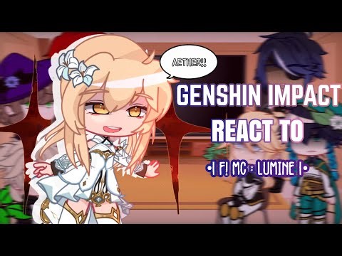 💛✨ Genshin Impact React to Lumine MC || Gacha Club || Genshin Impact