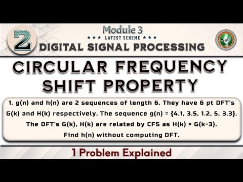 2.Circular Frequency Shift Property 1 Problem Solved Module 3 5th Sem DSP ECE Latest Scheme VTU
