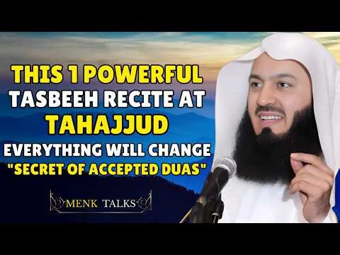 The Tasbih You Must Recite at Tahajjud for Accepted Duas | Islamic Motivation | Mufti Menk