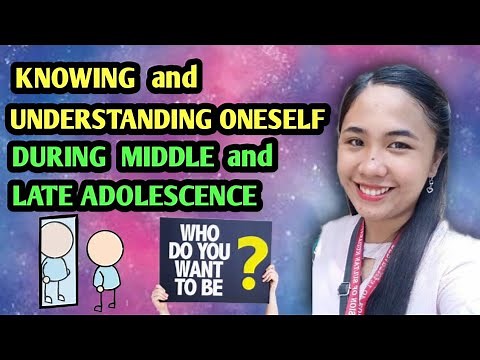 Knowing and Understanding Oneself during Middle and Late Adolescence - PERSONAL DEVELOPMENT MODULE 1