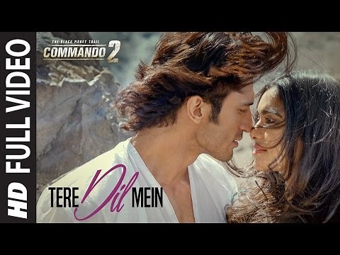 Commando 2: Tere Dil Mein | Vidyut Jammwal, Adah Sharma, Esha Gupta, Freddy Daruwala, Armaan Malik