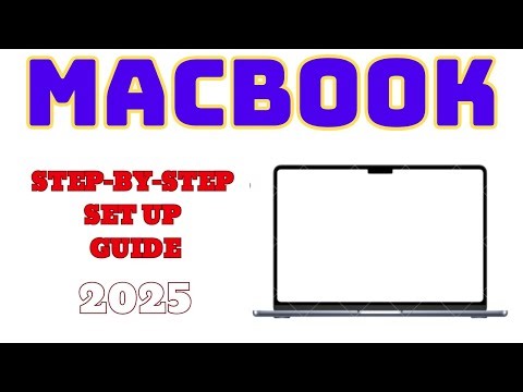 How To Set Up a New MacBook | Step-By-Step Guide 2025