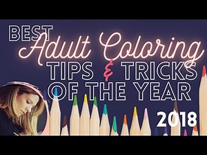 My favorite ADULT COLORING TIPS AND TRICKS of 2018! - A PencilStash Coloring Tutorial