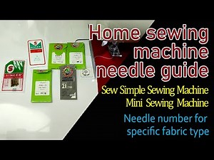 Sew simple, mini sewing and other types of home sewing machine needle size guide explained.