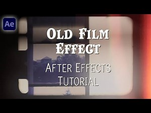 Old Film Effect - After Effects Tutorial (Turn Footage to Damaged Film)