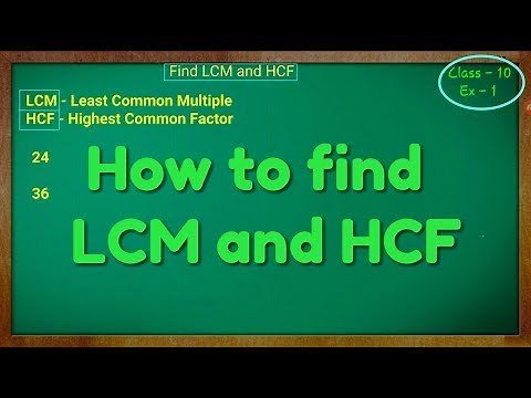 How to find LCM and HCF, Class - 10th Ex - 1(Real Numbers)
