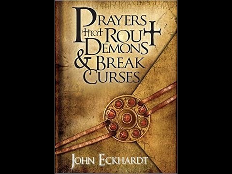 Prayers that Rout Demons | Apostle John Eckhardt | Powerful Dynamic Prayers