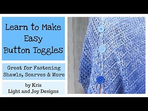 Learn How to Make an Easy Button Toggle - Works Like a Shawl Pin - Step by Step Tutorial