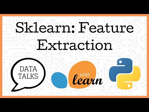 Feature Extraction in Scikit Learn