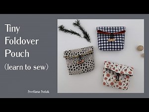 FREE PATTERN ~ How to Sew a Tiny Foldover Pouch | learn to sew | beginner | sewing tutorial