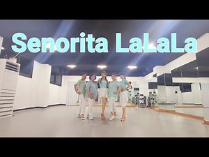 SENORITA LA LA LA - LINE DANCE