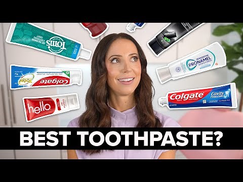 What is the Best Toothpaste? (according to a dental hygienist)