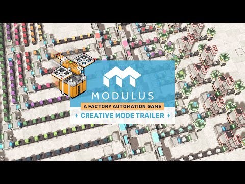 Modulus: A Factory Automation Game | Creative Mode Trailer